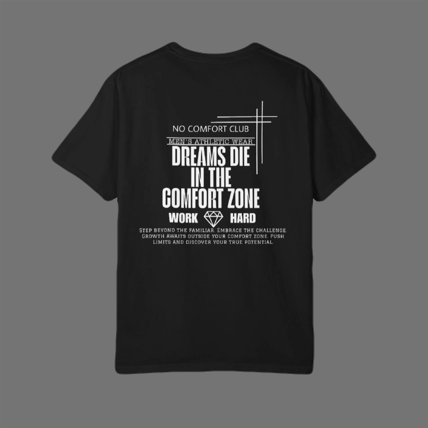 Dreams Die in the Comfort Zone-Tee